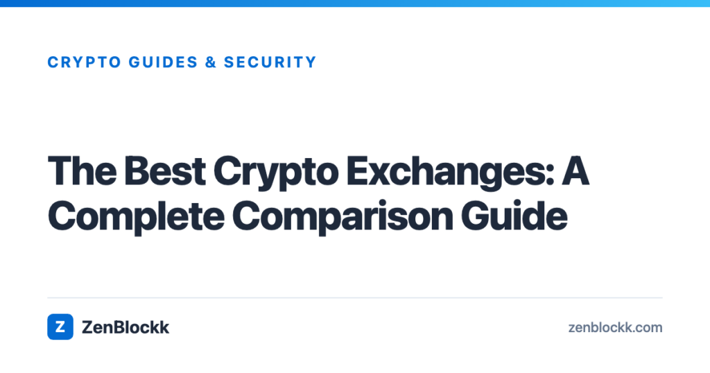 The Best Crypto Exchanges: A Complete Comparison Guide