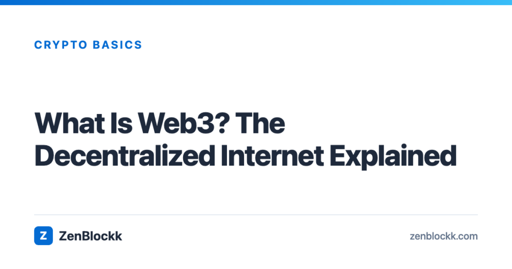 What Is Web3? The Decentralized Internet Explained